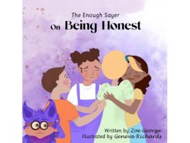 Livro The Enough Sayer on Being Honest Zoe George (Inglês)