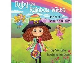 Livro Ruby the Rainbow Witch Meet the Amber Fairies 3 de Kim Ann (Inglês)