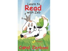 Livro Learn to Read with Zeb Volume 2 de Carol Zerboni (Inglês)