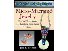 Livro MicroMacramé Jewelry Tips and Techniques for Knotting with Beads de Joan R Babcock (Inglês)