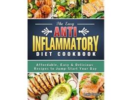 Livro The Easy AntiInflammatory Diet Cookbook Affordable Easy Delicious Recipes to JumpStart Your Day de Lewis Castro (Inglês)