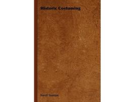 Livro Historic Costuming de Nevil Truman (Inglês)