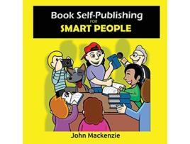 Livro Book SelfPublishing for Smart People de John Mackenzie (Inglês)