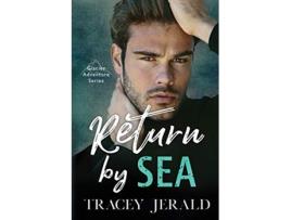 Livro Return by Sea EnemiestoLovers Standalone de Tracey Jerald (Inglês)