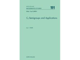 Livro C<INF>o<INF>Semigroups and Applications de Ioan I Vrabie (Inglês - Capa Dura)
