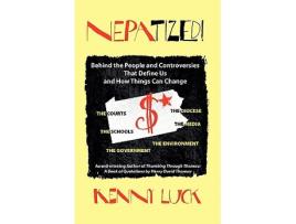 Livro NEPATIZED Behind the People and Controversies That Define Us and How Things Can Change de Kenny Luck (Inglês)