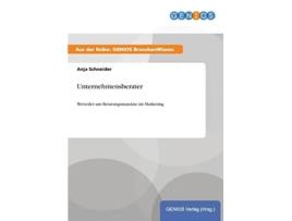 Livro Unternehmensberater Wetteifer um Beratungsmandate im Marketing German Edition de Anja Schneider (Alemão)