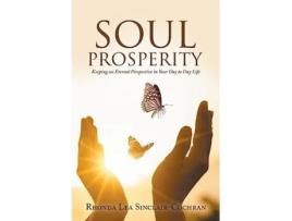Livro Soul Prosperity Keeping an Eternal Perspective in Your Day to Day Life de Rhonda Lea SinclairCochran (Inglês)