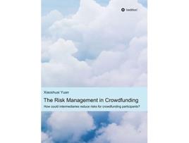 Livro The Risk Management in Crowdfunding de Xiaoshuai Yuan (Inglês - Capa Dura)