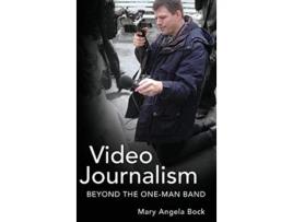 Livro Video Journalism de Mary Angela Bock (Inglês - Capa Dura)