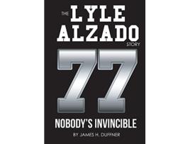 Livro The Lyle Alzado Story Nobodys Invincible de James H Duffner (Inglês)