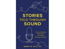 Livro Stories Told through Sound de Barry M Putt Jr (Inglês)