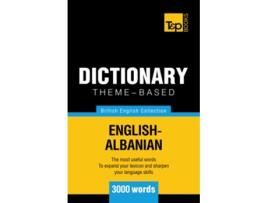 Livro Themebased dictionary British EnglishAlbanian 3000 words British English Collection de Andrey Taranov (Inglês)