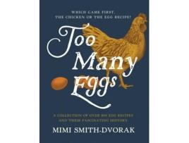 Livro Too Many Eggs de Mimi Smith-Dvorak (Inglês - Capa Dura)
