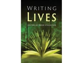 Livro Writing Lives Second Edition de Irene Staunton (Inglês)