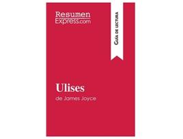 Livro Ulises de James Joyce Guía de lectura Resumen y análisis completo Spanish Edition de Resumenexpress (Espanhol)