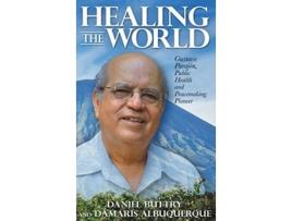 Livro Healing the World de Daniel Buttry e Dámaris Albuquerque (Inglês - Capa Dura)