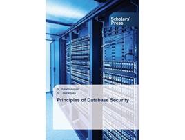 Livro Principles of Database Security de Balamurugan S e Charanyaa S (Inglês)