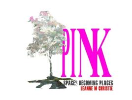 Livro Pink Spaces becoming places de Leanne M Christie (Inglês)