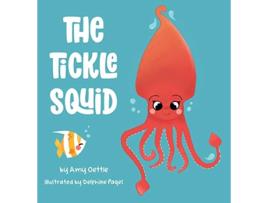 Livro The Tickle Squid de Amy Oettle (Inglês)