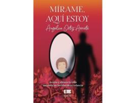 Livro Mírame, Aquí Estoy de Angélica Ortiz-Arrieta (Português)