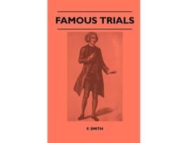 Livro Famous Trials de F Smith (Inglês)