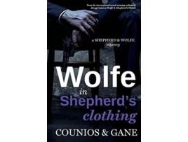 Livro Wolfe in Shepherds Clothing Shepherd Wolfe Mysteries de Angie Counios e David Gane (Inglês)