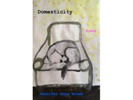 Livro Domesticity de Moses Jennifer Anne (Inglês)