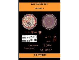 Livro Buis Maths Book Vol 1 A Compendium of Mathematical Invention de Rhs White (Inglês)