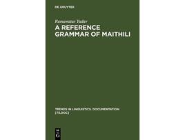 Livro A Reference Grammar of Maithili Trends in Linguistics Documentation Tildoc English and Maithili Edition de Ramawatar Yadav (Inglês - Capa Dura)