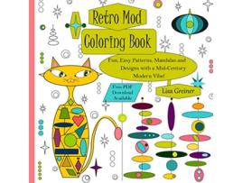 Livro Retro Mod Coloring Book Fun Easy Patterns Mandalas and Designs with a MidCentury Modern Flair de Lisa Greiner (Inglês)
