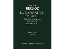 Livro La damnation de Faust Op24 H 111 Study score French Edition de Hector Berlioz Johann Wolfgang von Goethe (Francês)