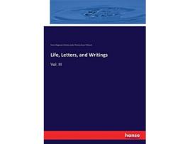 Livro Life Letters and Writings Vol III de Charles Lamb, Percy Fitzgerald et al. (Inglês)