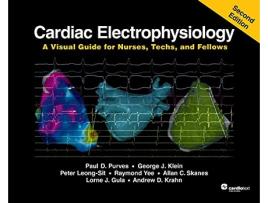 Livro Cardiac Electrophysiology A Visual Guide for Nurses Techs and Fellows 2nd Edition de Purves e Paul D (Inglês)