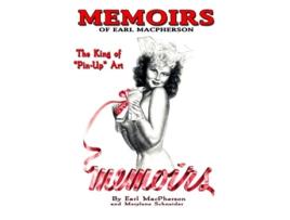 Livro Memoirs Earl MacPherson King of Pin Up Art de Earl MacPherson Merylene Schneider (Inglês)