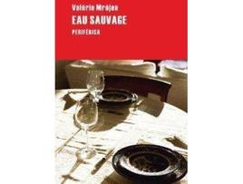 Livro Eau Sauvage de Valérie Mréjen (Espanhol)