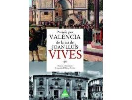 Livro Passeig Per Valencia De La Ma De Joan Lluis Vives de Francesc Hernández