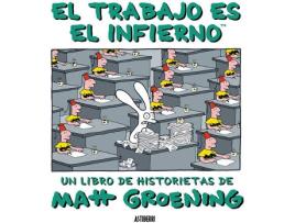 Livro El Trabajo Es El Infierno de Matt Greoning (Espanhol)