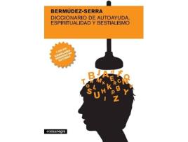 Livro Diccionario De Autoayuda, Espiritualidad Y Bestialismo de Enrique Serra, Xavier Bermúdez (Espanhol)