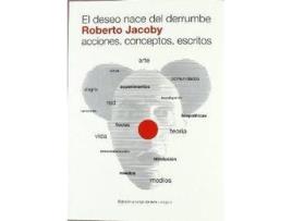 Livro Deseo Nace Del Derrumbe de Roberto Jacoby (Espanhol)