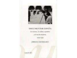 Livro Documentar España Los Artistas, La Cultura Expositiva de Jordana Mendelson
