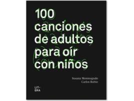 Livro 100 Canciones De Adultos Para Oir Con Niños