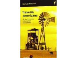 Livro Travesía Americana De San Francisco A Nueva York Por Carrete de Manuel Moyano (Espanhol)