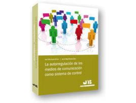 Livro La Autorregulación De Los Medios De Comunicación Como Sistema De Control. de Juan Carlos Gavara De Cara, Josu De Miguel Bárcena (Espanhol)