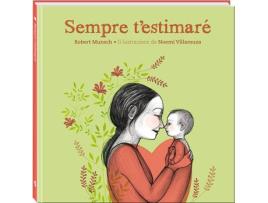 Livro Sempre T´Estimaré de Robert Munsch