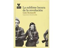 Livro Sublime Locura De La Revolucion, La de Indro Montanelli (Espanhol)
