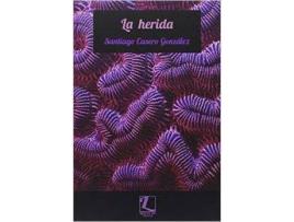 Livro La Herida de Santiago Casero