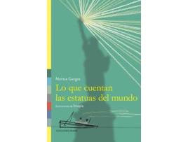 Livro Lo Que Cuentan Las Estatuas Del Mundo de Montse Ganges (Espanhol)