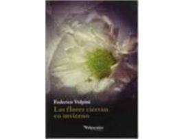 Livro Las Flores Cierran En Invierno de Federico Volpini