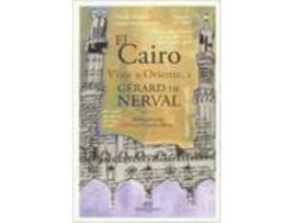 Livro El Cairo Viaje A Oriente I de Gérard De Nerval (Espanhol)